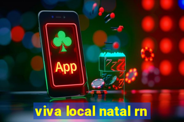 viva local natal rn